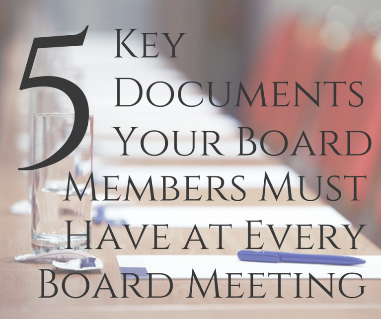 5 Key Documents Your Board Members Must Have at Every Board Meeting