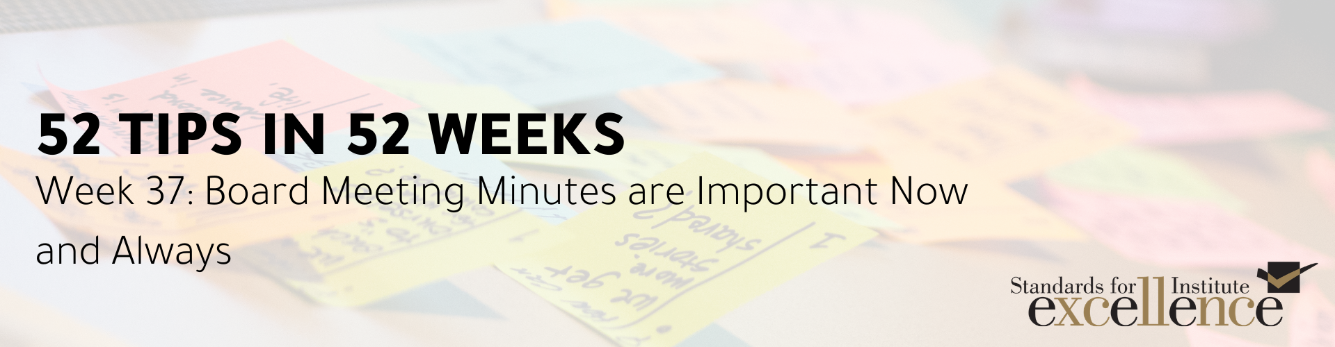52 Tips in 52 Weeks: Board Meeting Minutes are Important Now and Always