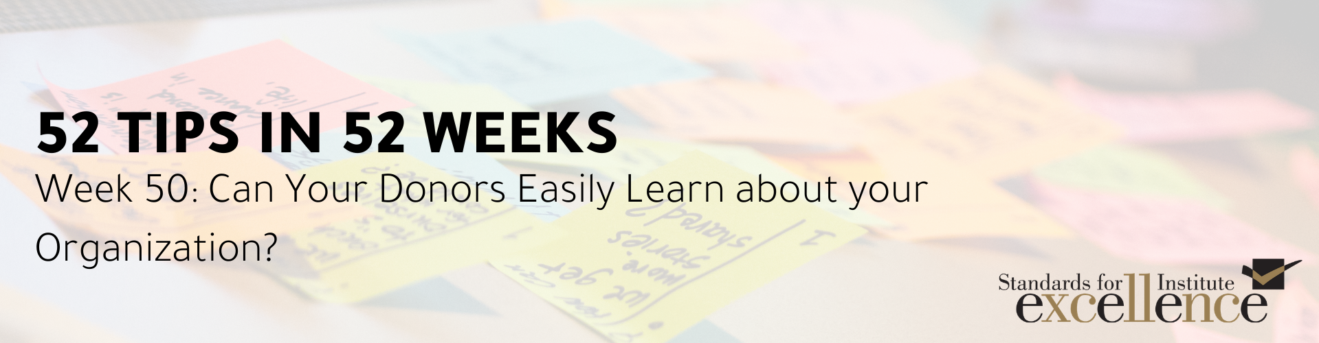 52 Tips in 52 Weeks: Can Your Donors Easily Learn about your Organization?