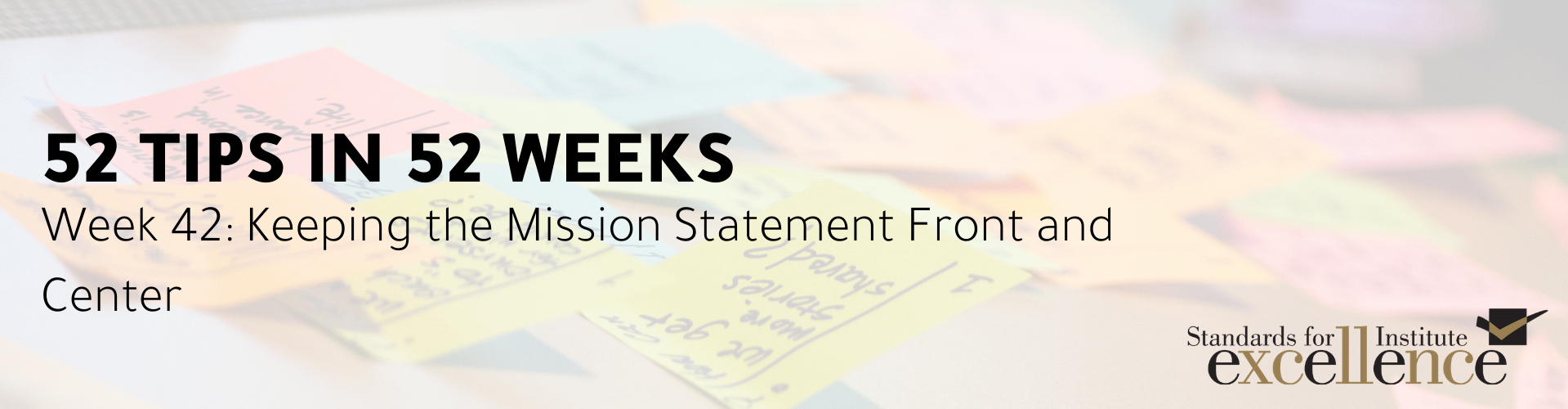 52 Tips in 52 Weeks: Keeping the Mission Statement Front and Center